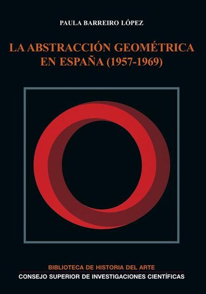 LA ABSTRACCIÓN GEOMÉTRICA EN ESPAÑA (1957-1969)