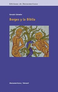 BORGES Y LA BIBLIA. APARECE EN MARZO 2011.