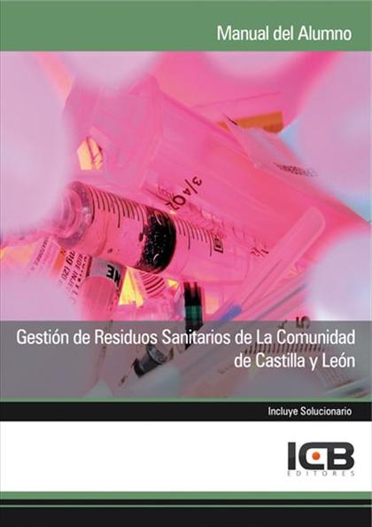 GESTIÓN DE RESIDUOS SANITARIOS DE LA COMUNIDAD DE CASTILLA Y LEÓN