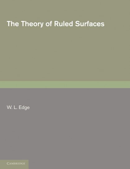 THE THEORY OF RULED SURFACES