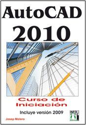 AUTOCAD 2010 : CURSO DE INICIACIÓN
