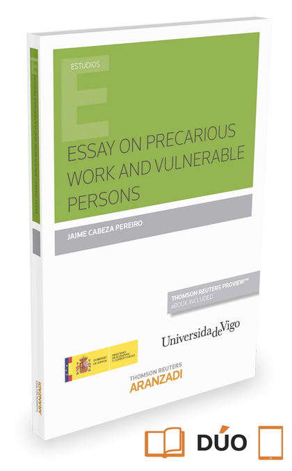 ESSAY ON PRECARIOUS WORK AND VULNERABLE PERSONS (PAPEL + E-BOOK).