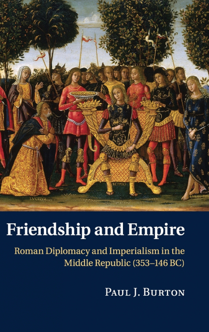 FRIENDSHIP AND EMPIRE
