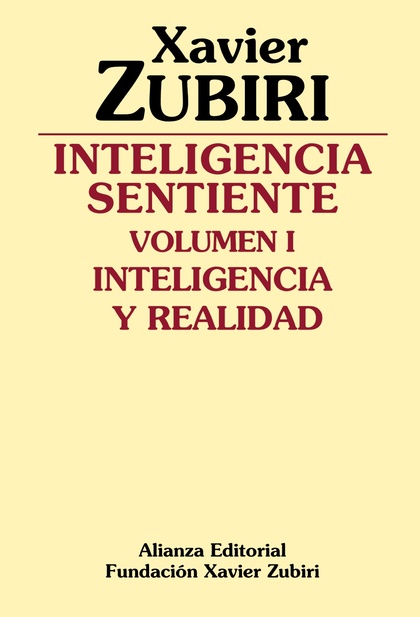 INTELIGENCIA SENTIENTE I: INTELIGENCIA Y REALIDAD