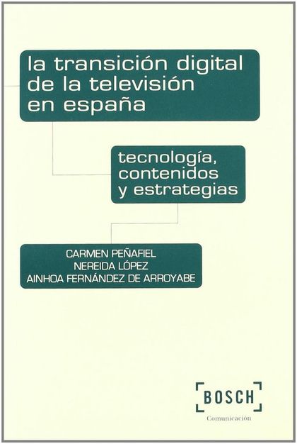 LA TRANSICIÓN DIGITAL DE LA TELEVISIÓN EN ESPAÑA