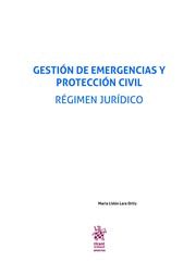 GESTIÓN DE EMERGENCIAS Y PROTECCIÓN CIVIL. RÉGIMEN JURÍDICO