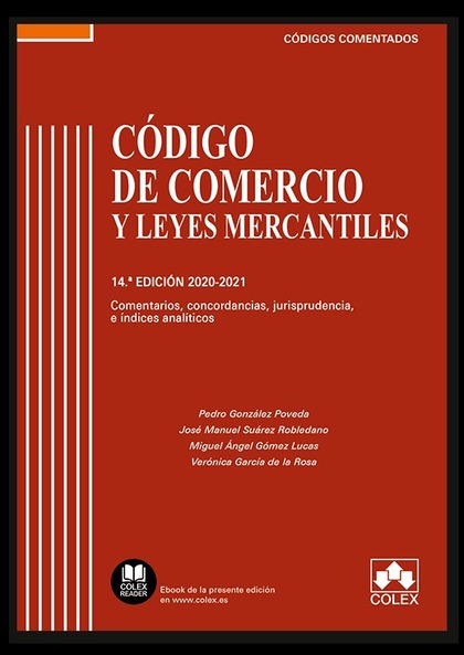 CÓDIGO DE COMERCIO Y LEYES MERCANTILES - CÓDIGO COMENTADO