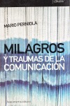 MILAGROS Y TRAUMAS DE LA COMUNICACIÓN