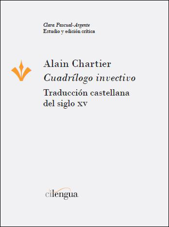 CUADRÍLOGO INVECTIVO : TRADUCCIÓN CASTELLANA DEL SIGLO XV