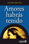 AMORES HABRÁS TENIDO
