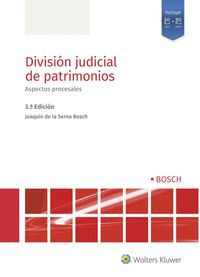 DIVISIÓN JUDICIAL DE PATRIMONIOS. ASPECTOS PROCESALES (3.ª EDICIÓN).