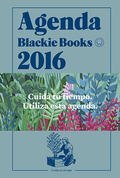 AGENDA BLACKIE BOOKS 2016. CUIDA TU TIEMPO