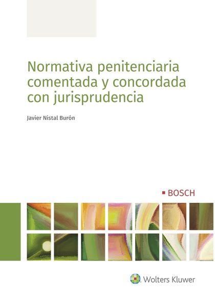 NORMATIVA PENITENCIARIA COMENTADA Y CONCORDADA CON JURISPRUDENCIA.