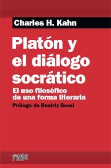 PLATÓN Y EL DIÁLOGO SOCRÁTICO. EL USO FILOSÓFICO DE UNA FORMA LITERARIA