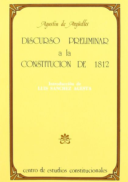 DISCURSO PRELIMINAR A LA CONSTITUCIÓN DE 1812