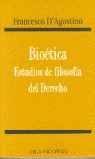 BIOÉTICA, ESTUDIOS DE FILOSOFÍA DEL DERECHO