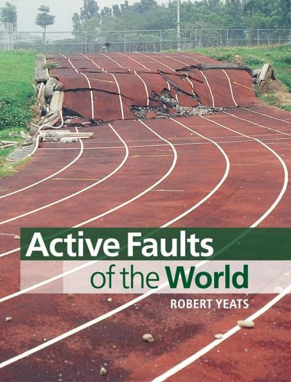 ACTIVE FAULTS OF THE WORLD
