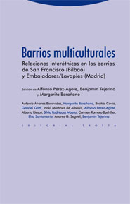BARRIOS MULTICULTURALES : RELACIONES INTERÉTNICAS EN LOS BARRIOS DE SAN FRANCISCO (BILBAO) Y EM