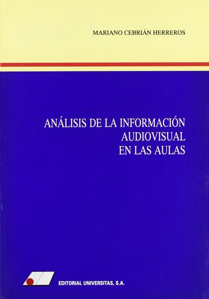 ANÁLISIS DE LA INFORMACIÓN AUDIOVISUAL EN LAS AULAS