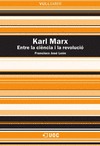 KARL MARX. ENTRE LA CIÈNCIA I LA REVOLUCIÓ