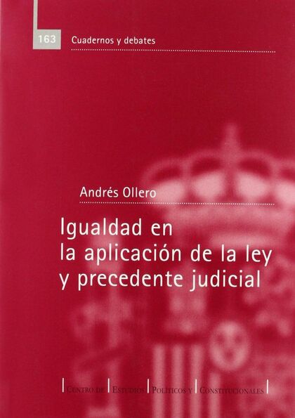IGUALDAD EN LA APLICACIÓN DE LA LEY Y PRECEDENTE JUDICIAL