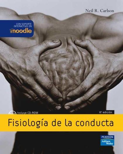 FISIOLOGÍA DE LA CONDUCTA CON SOPORTE EN MOODLE (E-BOOK)