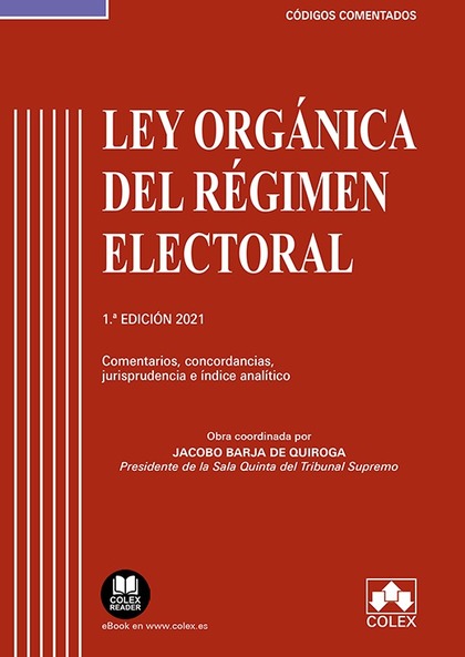 LEY ORGÁNICA DEL RÉGIMEN ELECTORAL - CÓDIGO COMENTADO