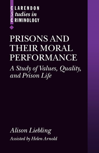 PRISONS AND THEIR MORAL PERFORMANCE