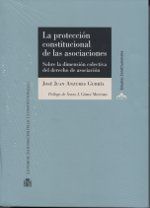 LA PROTECCIÓN CONSTITUCIONAL DE LAS ASOCIACIONES
