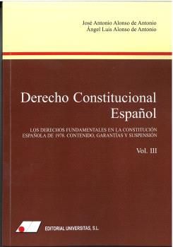 DERECHO CONSTITUCIONAL ESPAÑOL (III). LOS DERECHOS FUNDAMENTALES EN LA CONSTITUC