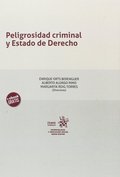 PELIGROSIDAD CRIMINAL Y ESTADO DE DERECHO
