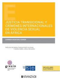 JUSTICIA TRANSICIONAL Y CRÍMENES INTERNACIONALES DE VIOLENCIA SEXUAL EN ÁFRICA (