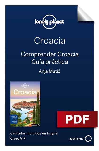 Croacia 7. Comprender y Guía práctica