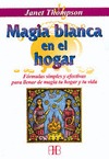 MAGIA BLANCA EN EL HOGAR