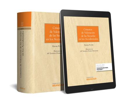 CRITERIOS DE VALORACIÓN DE LAS SECUELAS EN LOS ACCIDENTADOS (PAPEL + E-BOOK)