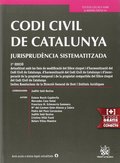 CODI CIVIL DE CATALUNYA JURISPRUDÈNCIA SISTEMATITZADA 2ª EDICIÓ 2015
