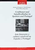 GRABKUNST UND SEPULKRALKULTUR IN SPAIN UND PORTUGAL = ARTE FUNERARIO Y CULTURA S