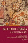 MAURITANIA Y ESPAÑA : UNA HISTORIA COMÚN
