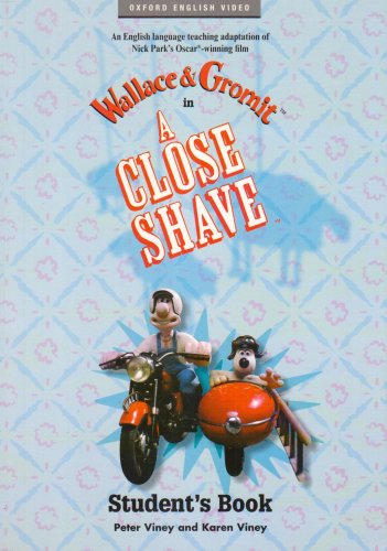 WALLACE AND GROMIT IN A CLOSE SHAVE. STUDENT'S BOOK