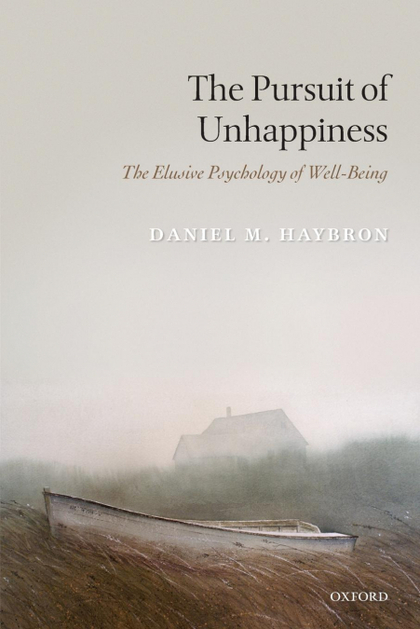 THE PURSUIT OF UNHAPPINESS