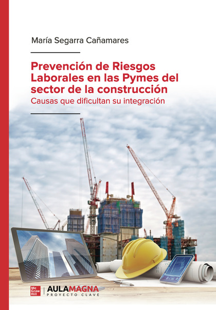 PREVENCIÓN DE RIESGOS LABORALES EN LAS PYMES DEL SECTOR DE LA CONSTRUCCIÓN.