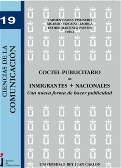 CÓCTEL PUBLICITARIO = INMIGRANTES + NACIONALES