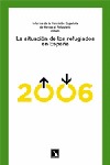 LA SITUACIÓN DE LOS REFUGIADOS EN ESPAÑA: INFORME, 2006