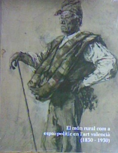 EL MÓN RURAL COM A ESPAI EN L'ART VALENCIÀ (1830-1930)