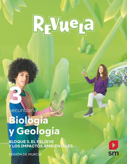 BIOLOGÍA Y GEOLOGÍA. 3 SECUNDARIA. BLOQUES. REVUELA. REGIÓN DE MURCIA