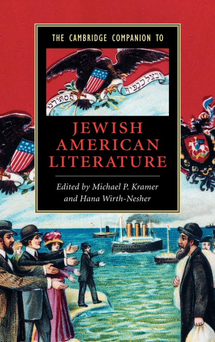 THE CAMBRIDGE COMPANION TO JEWISH AMERICAN LITERATURE