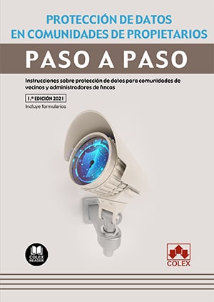 PROTECCIÓN DE DATOS EN COMUNIDADES DE PROPIETARIOS. PASO A PASO