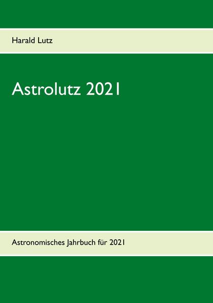 ASTROLUTZ 2021                                                                  ASTRONOMISCHES