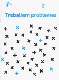 TREBALLEM PROBLEMES 2 PRIMÀRIA BAULA