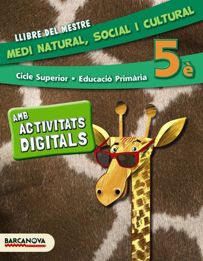 MEDI NATURAL, SOCIAL I CULTURAL 5È CS. PROJECTE DIGITAL MESTRE (ED. 2014)